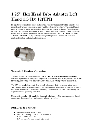 1.25 Hex Head Tube Adapter Left Hand 1.5(ID) 12(TPI)