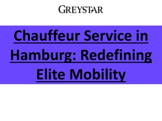 Chauffeur Service in Hamburg - Redefining Elite Mobility