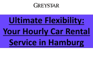 Ultimate Flexibility - Your Hourly Car Rental Service in Hamburg