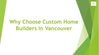 Why Choose Custom Home Builders in Vancouver