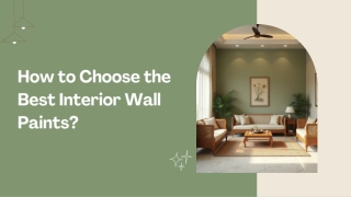 How to Choose the Best Interior Wall Paints?
