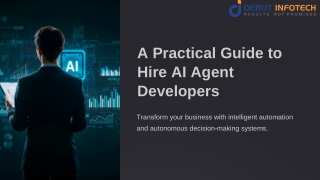 A Practical Guide to Hire AI Agent Developers for Your Business
