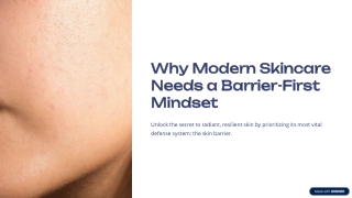 Why-Modern-Skincare-Needs-a-Barrier-First-Mindset