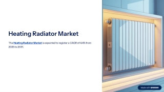 Heating Radiator Market Developments, Trends, Analysis, and Forecast by 2031