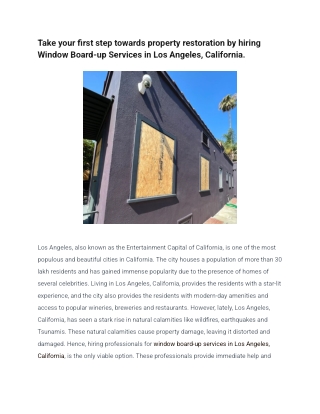 Take your first step towards property restoration by hiring Window Board-up Services in Los Angeles, California