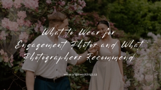 What to Wear for Engagement Photos and What Photographers Recommend