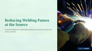 How to Reduce Welding Fumes at the Source