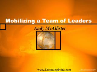 Mobilizing a Team of Leaders