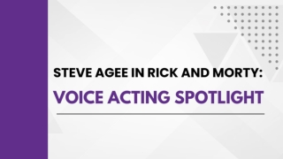 Steve Agee in Rick and Morty: Voice Acting Spotlight