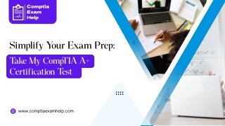 Simplify Your Exam Prep: Take My CompTIA A  Certification Test