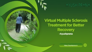 Virtual Multiple Sclerosis Treatment for Better Recovery – Ayushprana