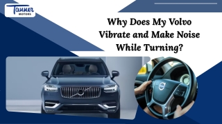 Why Does My Volvo Vibrate and Make Noise While Turning