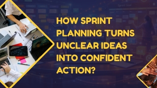 How Sprint Planning Turns Unclear Ideas Into Confident Action_compressed