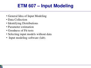 ETM 607 – Input Modeling