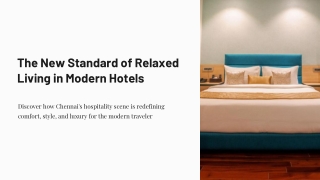 The New Standard of Relaxed Living in Modern Hotels