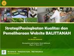 Strategi Peningkatan Kualitas dan Pemeliharaan Website BALITTANAH