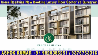 Grace Resilviaa Sector 78 RERA Registered Project |  91 9828366251