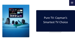 Pure TV Cayman's Smartest TV Choice