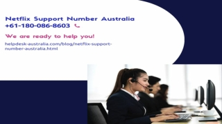 Get help fast !Netflix Support Number Australia  61-180-086-8603