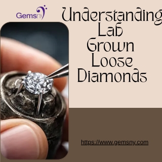 Understanding Lab Grown Loose Diamonds (1)