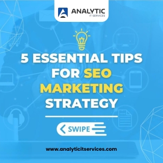 5 essential tips for seo marketing strategy