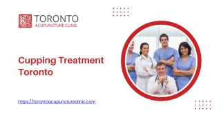 Cupping Treatment Toronto - torontoacupunctureclinic.com