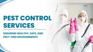 Pest Control Services: Ensuring Healthy, Safe, and Pest-Free Environments