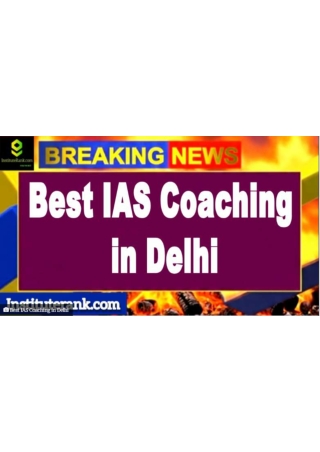 Best IAS Coaching in Delhi - Instituterank