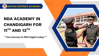 NDA Academy in Chandigarh for Class 11th & 12th – Nation Defence Academy
