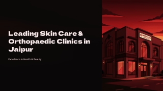 Leading-Skin-Care-and-Orthopaedic-Clinics-in-Jaipur