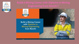 Build a Mining Career with Diploma in Mining Engineering