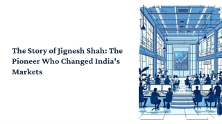Jignesh Shah: The Pioneer Who Changed India’s Markets