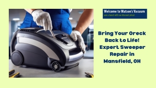 Reliable Oreck Sweeper Repair Mansfield OH | Restore Cleaning Power Today