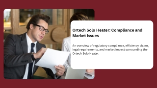 Ortech Solo Heater Compliance and Market Issues