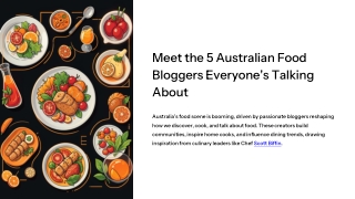 Meet the 5 Australian Food Bloggers Everyone’s Talking About - Chef Scott Biffin Influence