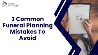 3 Common Funeral Planning Mistakes To Avoid | Affordable Cremation San Diego