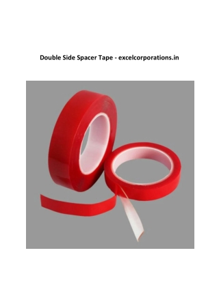 Double Side Spacer Tape - excelcorporations.in