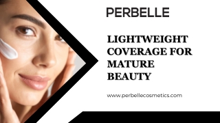 Lightweight Coverage for Mature Beauty