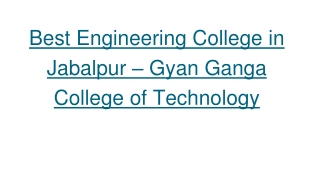 12 B-est Engineering College in Jabalpur – Gyan Ganga College of Technology