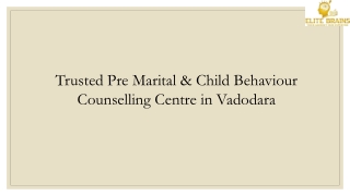 Trusted Pre Marital & Child Behaviour Counselling Centre in Vadodara