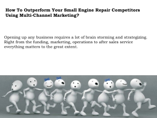 How To Outperform Your Small Engine Repair Competitors Using