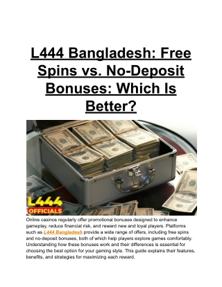 L444 Bangladesh_ Free Spins vs. No-Deposit Bonuses_ Which Is Better_