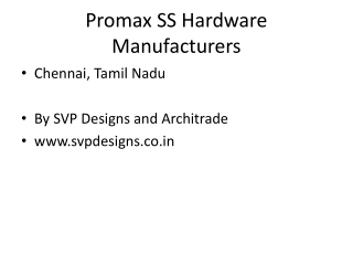 Promax_SS_Hardware_Manufacturers_Chennai