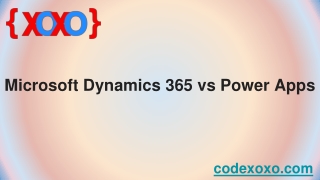 Microsoft Dynamics 365 vs Power Apps