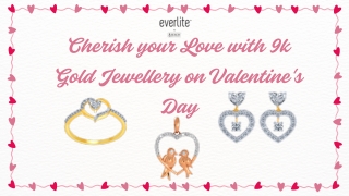 Cherish your Love with 9k Gold Jewellery on Valentine's Day