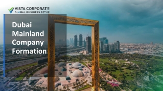 Dubai Mainland Company Formation From Idea to Incorporation