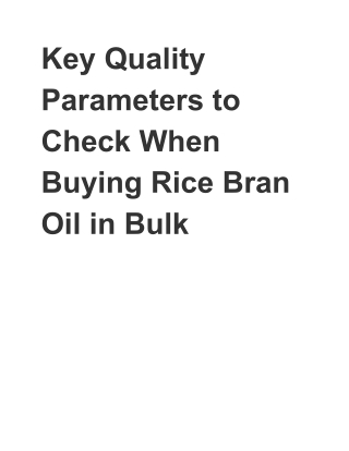 Key Quality Parameters to Check When Buying Rice Bran Oil in Bulk