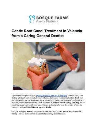 Gentle Root Canal Treatment in Valencia from a Caring General Dentist
