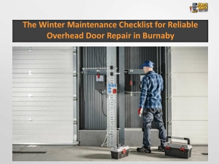 The Winter Maintenance Checklist for Reliable Overhead Door Repair in Burnaby