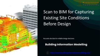 Scan to BIM for Capturing Existing Site Conditions Before Design